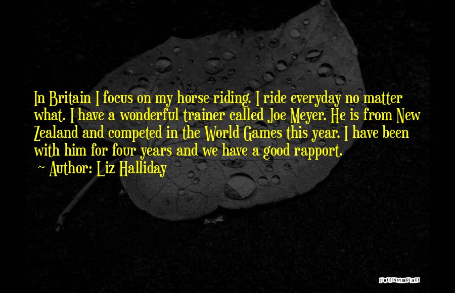 I Ride For Him Quotes By Liz Halliday