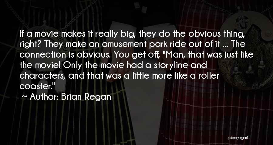 I Ride For My Man Quotes By Brian Regan