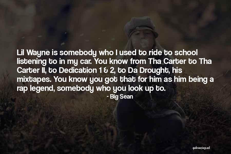 I Ride For You Quotes By Big Sean