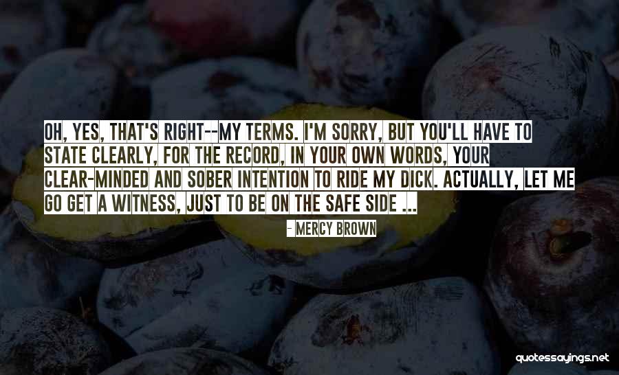 I Ride For You Quotes By Mercy Brown