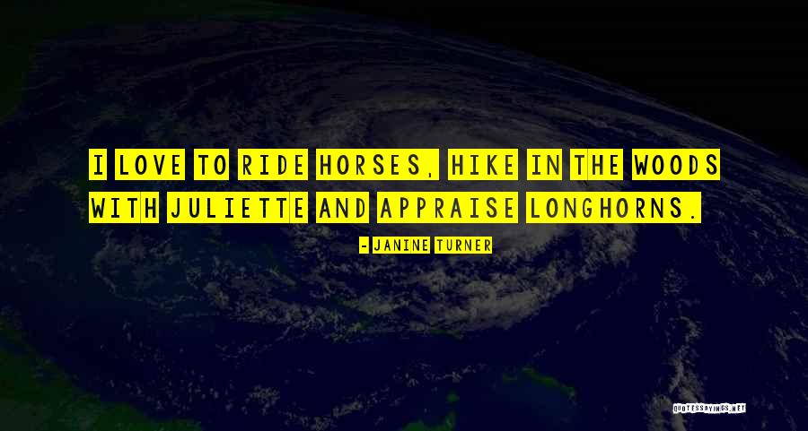 I Ride Horses Quotes By Janine Turner I Ride Horses Quotes By Janine Turner