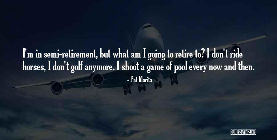 I Ride Horses Quotes By Pat Morita I Ride Horses Quotes By Pat Morita