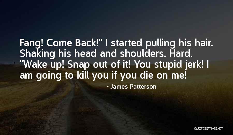 I Ride Or Die Quotes By James Patterson I Ride Or Die Quotes By James Patterson