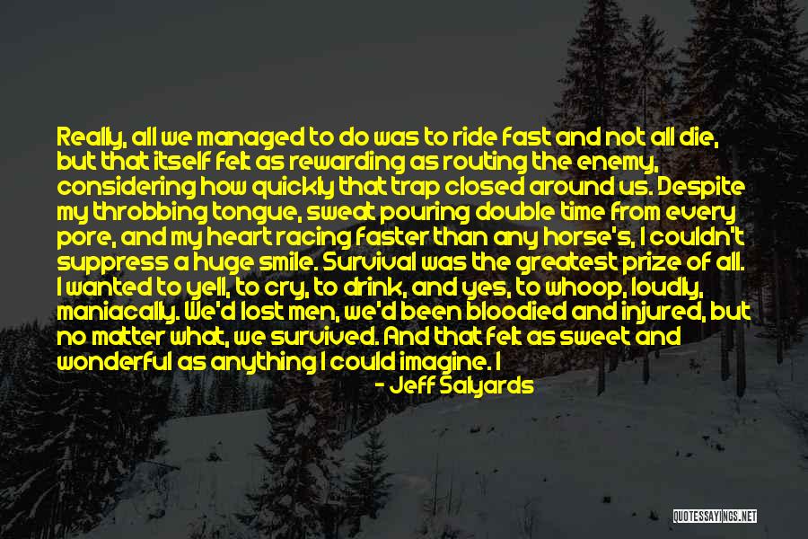 I Ride Or Die Quotes By Jeff Salyards I Ride Or Die Quotes By Jeff Salyards