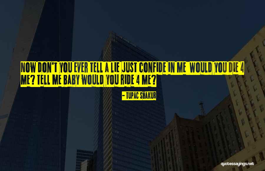 I Ride Or Die Quotes By Tupac Shakur I Ride Or Die Quotes By Tupac Shakur