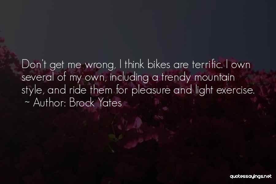 I Ride Quotes By Brock Yates