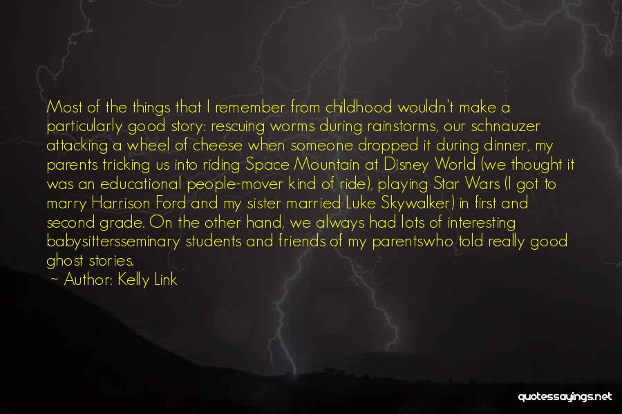 I Ride Quotes By Kelly Link