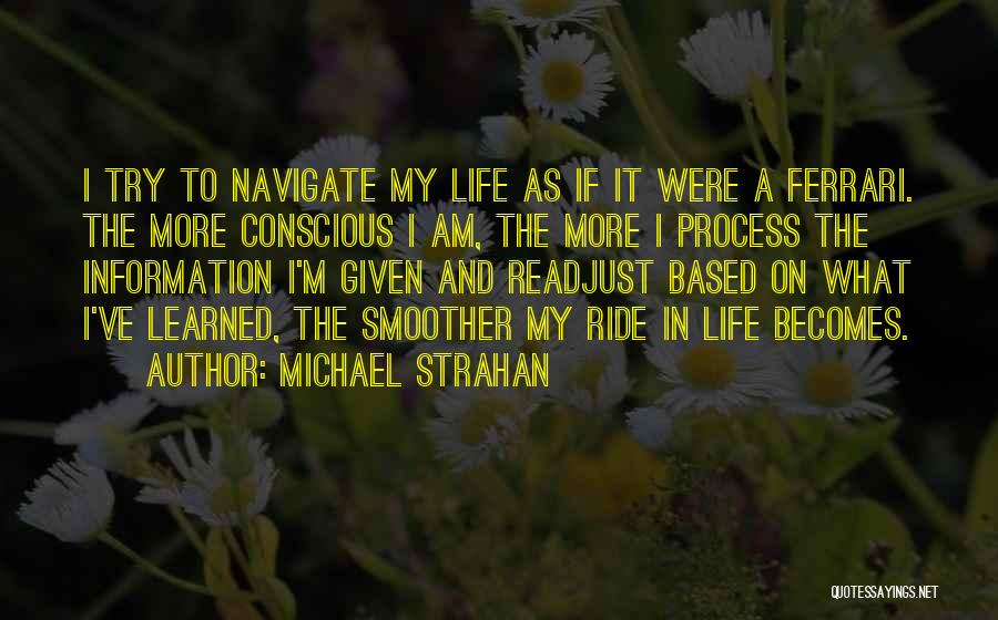 I Ride Quotes By Michael Strahan