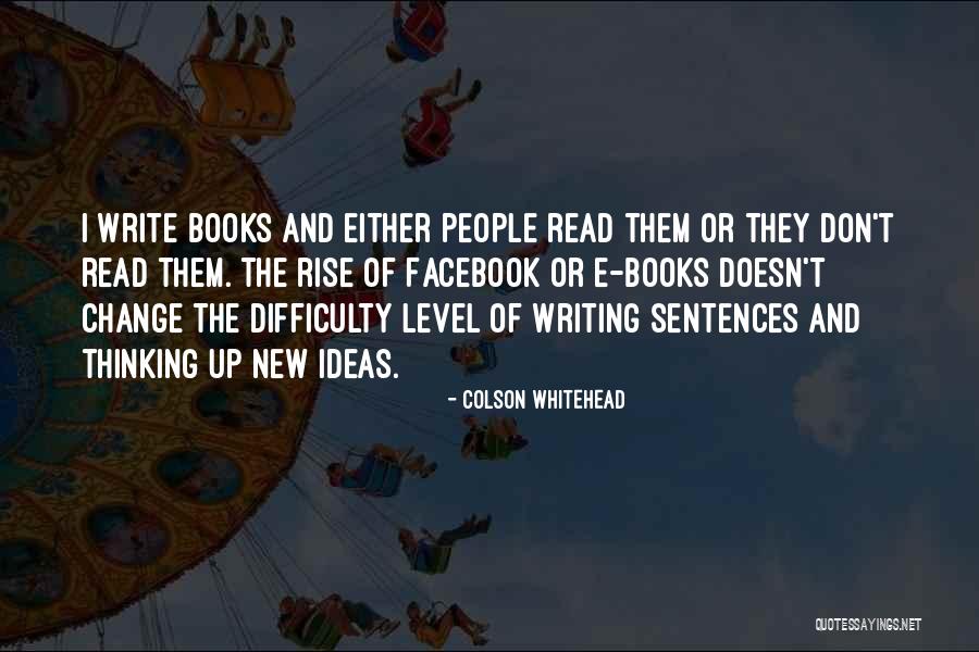I Rise Up Quotes By Colson Whitehead I Rise Up Quotes By Colson Whitehead