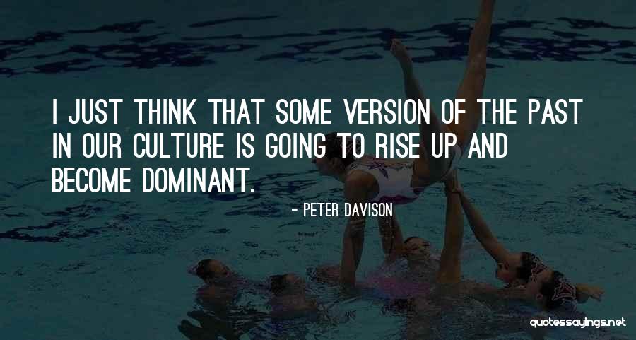 I Rise Up Quotes By Peter Davison I Rise Up Quotes By Peter Davison