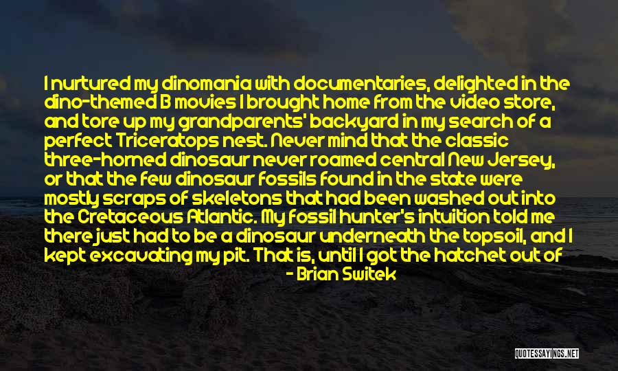 I Roamed Quotes By Brian Switek I Roamed Quotes By Brian Switek