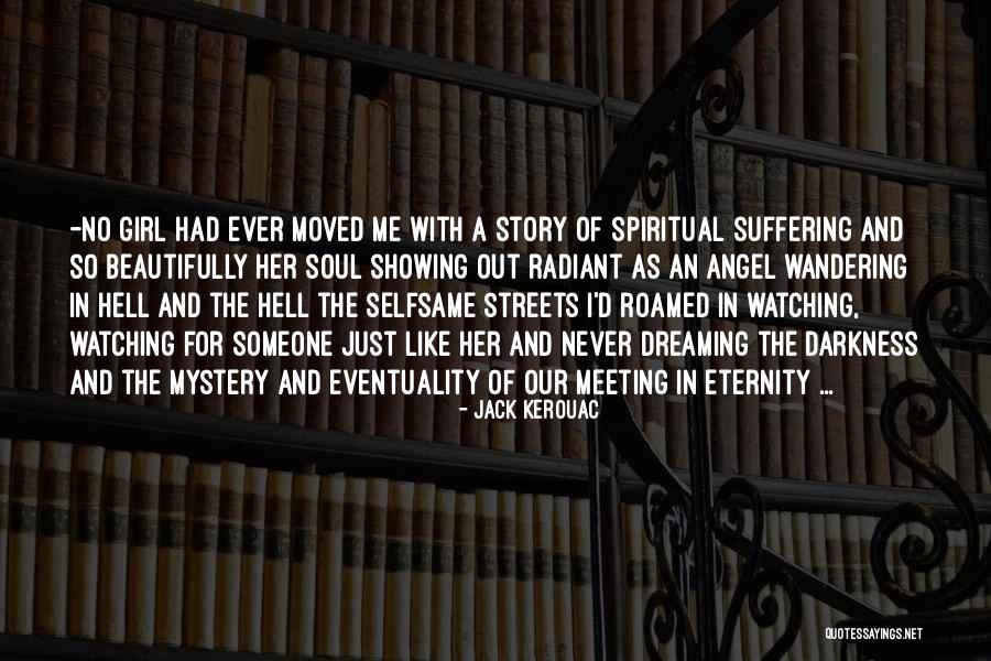 I Roamed Quotes By Jack Kerouac I Roamed Quotes By Jack Kerouac