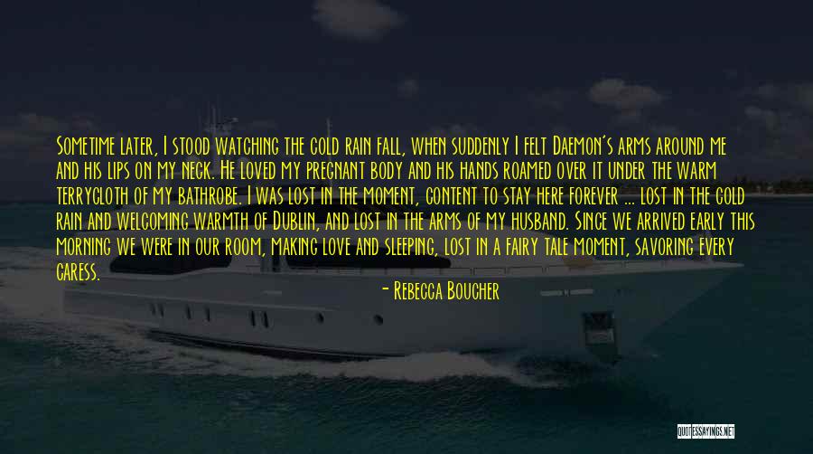 I Roamed Quotes By Rebecca Boucher I Roamed Quotes By Rebecca Boucher