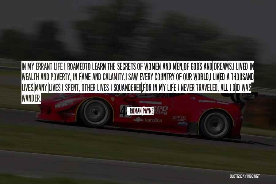 I Roamed Quotes By Roman Payne I Roamed Quotes By Roman Payne