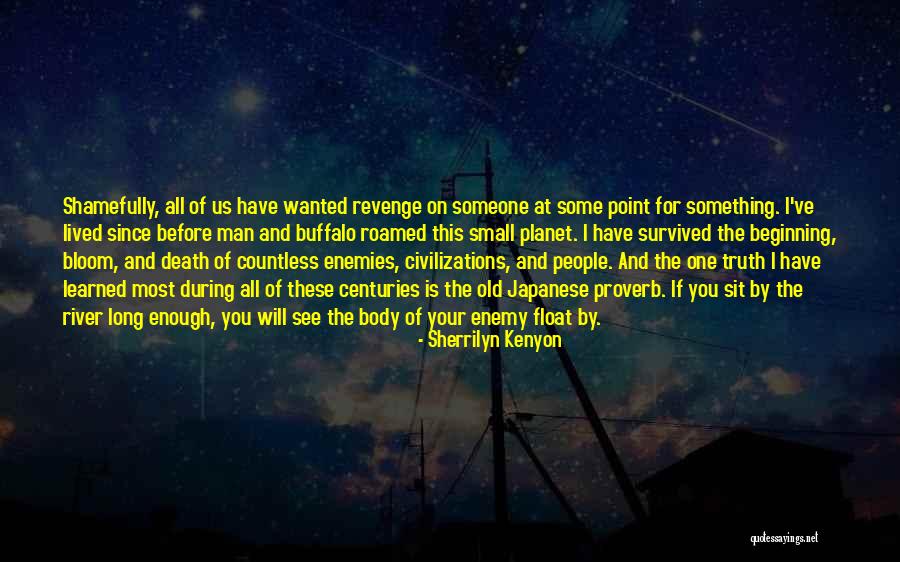 I Roamed Quotes By Sherrilyn Kenyon I Roamed Quotes By Sherrilyn Kenyon