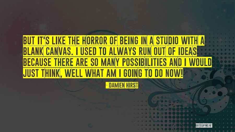 I Run Because Quotes By Damien Hirst I Run Because Quotes By Damien Hirst