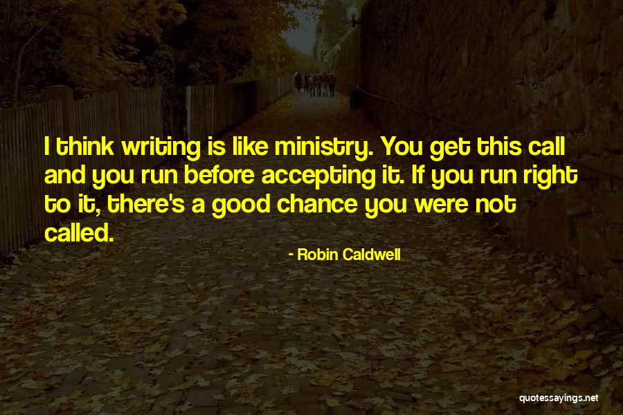 I Run To You Quotes By Robin Caldwell I Run To You Quotes By Robin Caldwell