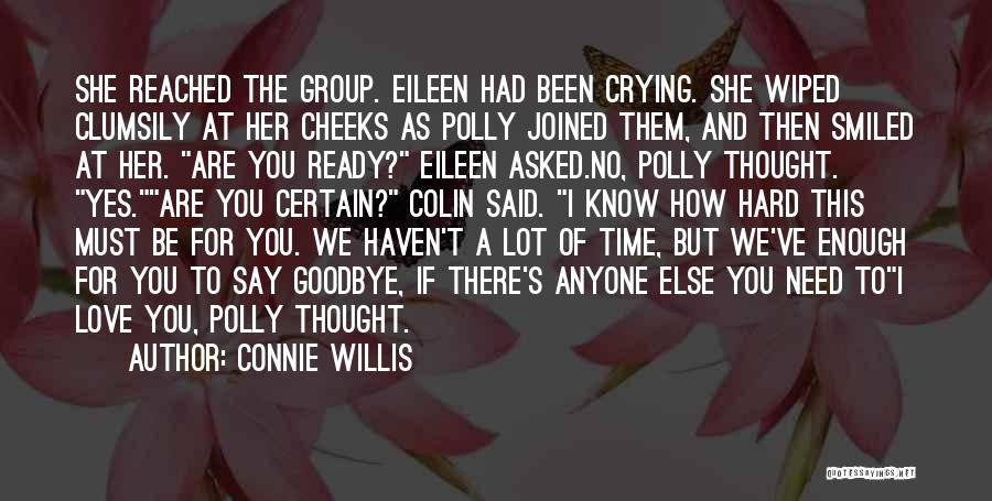 I Said Goodbye Quotes By Connie Willis