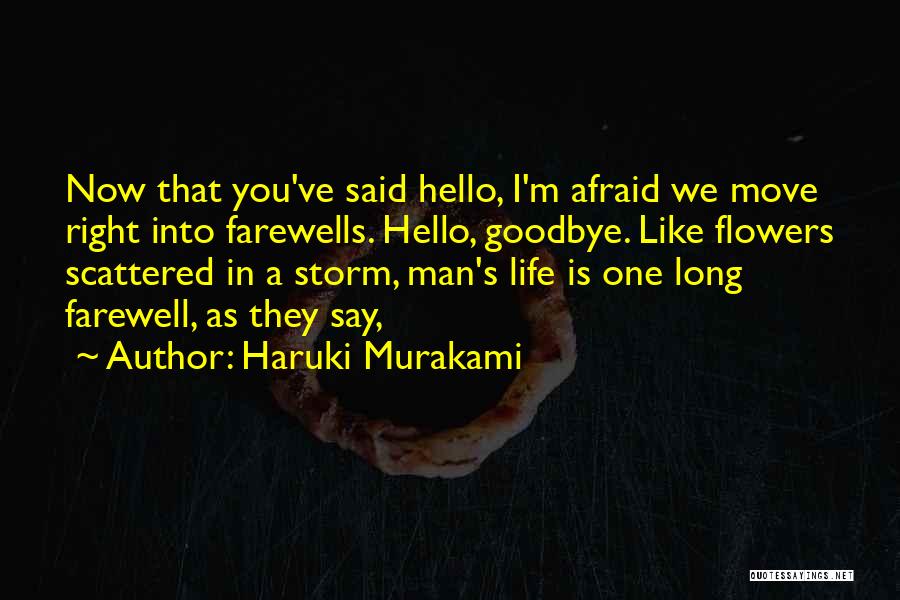 I Said Goodbye Quotes By Haruki Murakami