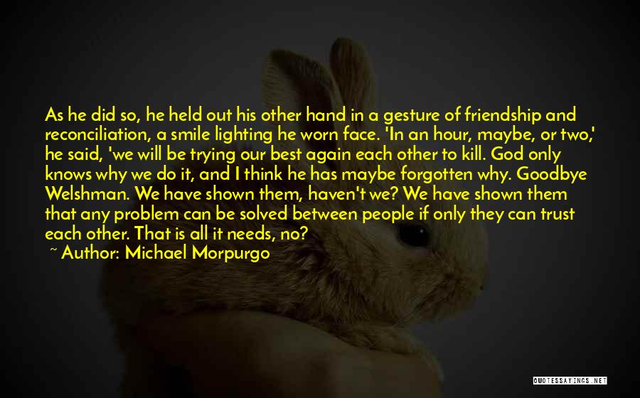 I Said Goodbye Quotes By Michael Morpurgo