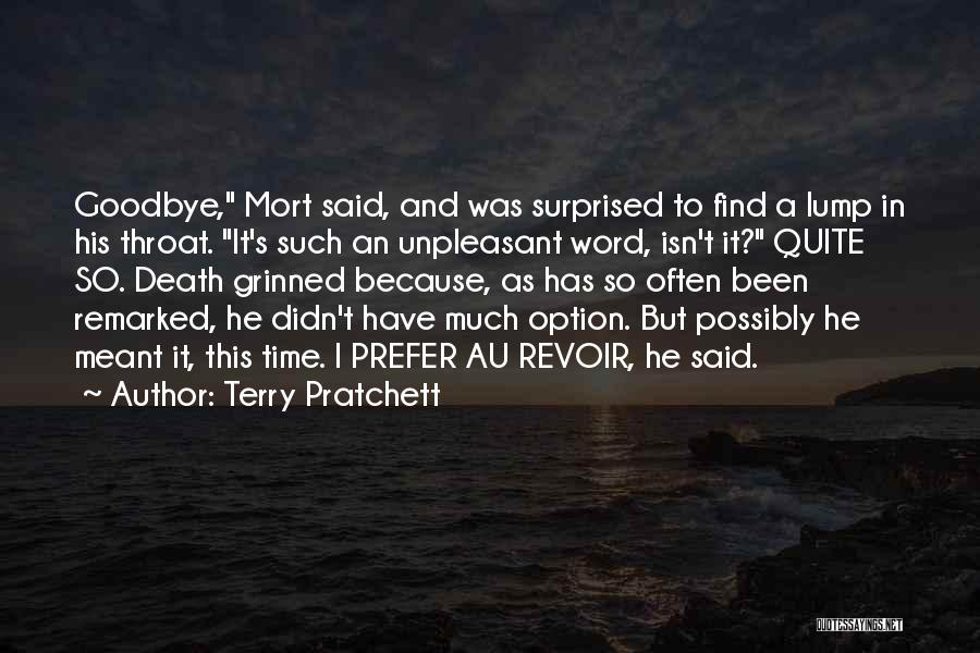 I Said Goodbye Quotes By Terry Pratchett