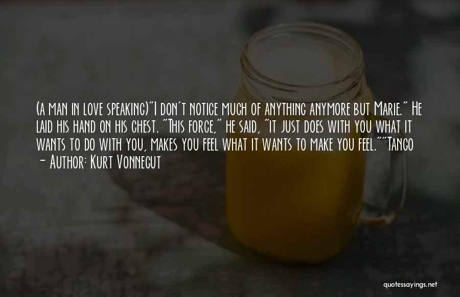 I Said I Love You Quotes By Kurt Vonnegut