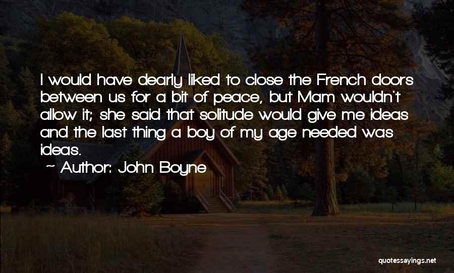 I Said My Peace Quotes By John Boyne