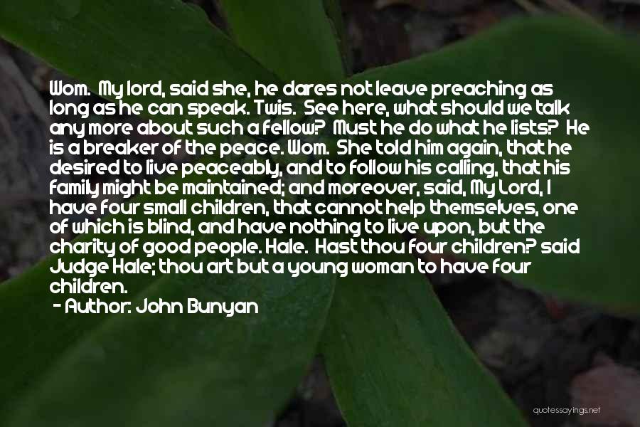 I Said My Peace Quotes By John Bunyan