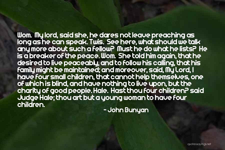 I Said My Peace Quotes By John Bunyan I Said My Peace Quotes By John Bunyan
