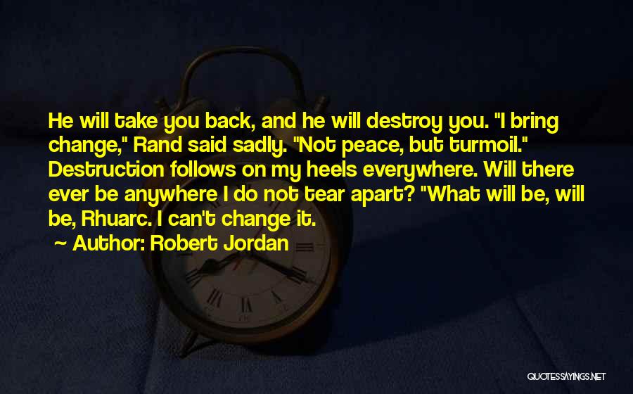 I Said My Peace Quotes By Robert Jordan