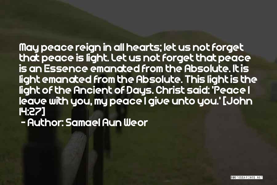 I Said My Peace Quotes By Samael Aun Weor