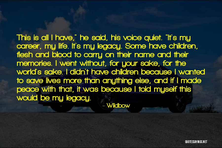 I Said My Peace Quotes By Wildbow I Said My Peace Quotes By Wildbow
