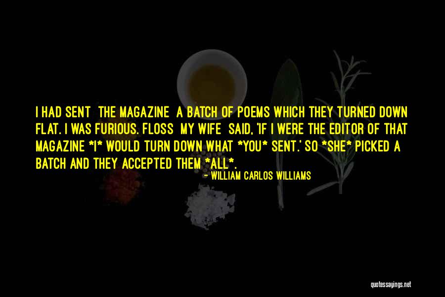 I Said So Quotes By William Carlos Williams