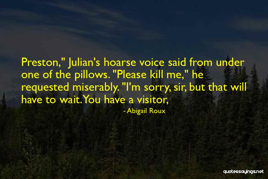 I Said Sorry Quotes By Abigail Roux