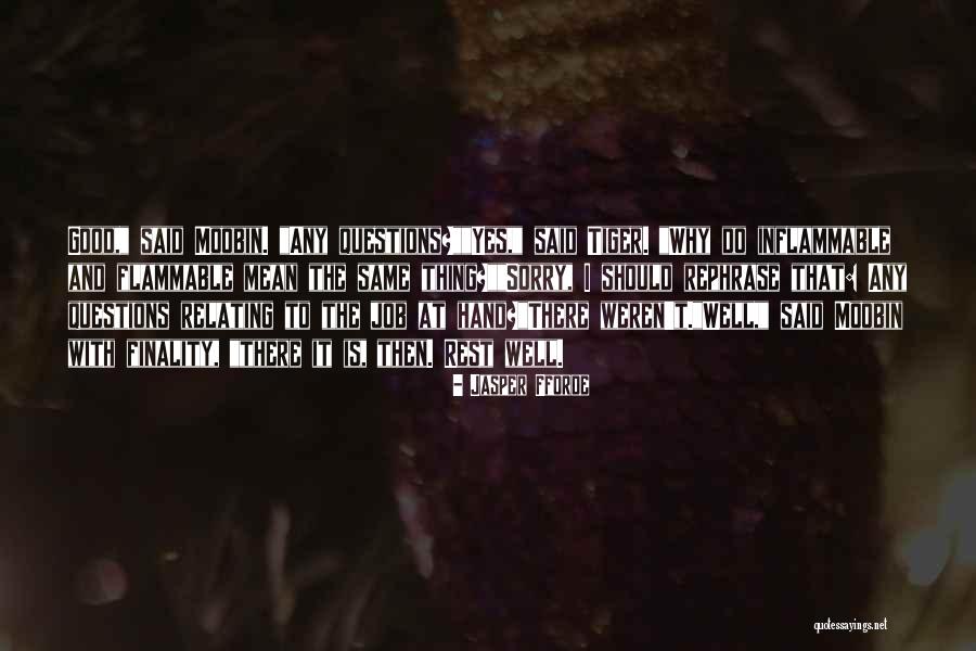 I Said Sorry Quotes By Jasper Fforde I Said Sorry Quotes By Jasper Fforde