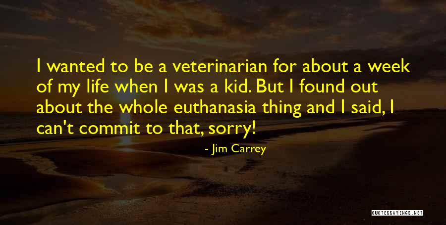 I Said Sorry Quotes By Jim Carrey I Said Sorry Quotes By Jim Carrey