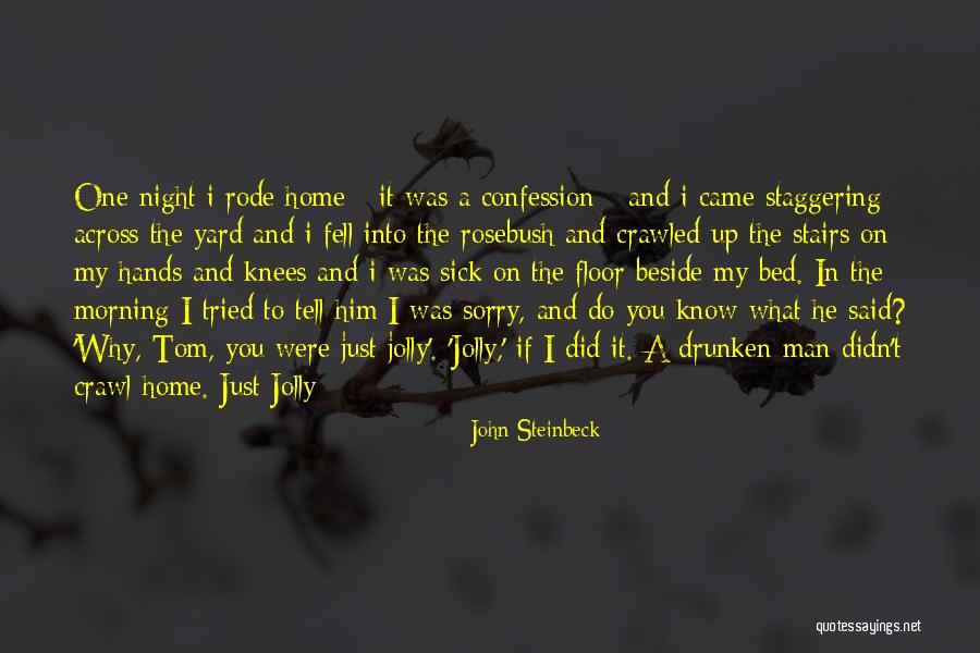 I Said Sorry Quotes By John Steinbeck