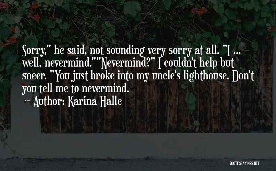 I Said Sorry Quotes By Karina Halle