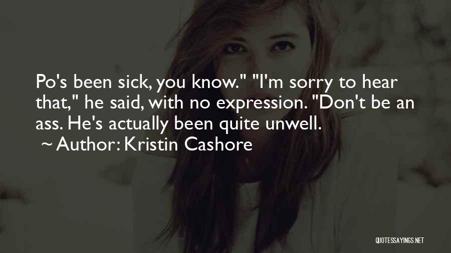 I Said Sorry Quotes By Kristin Cashore