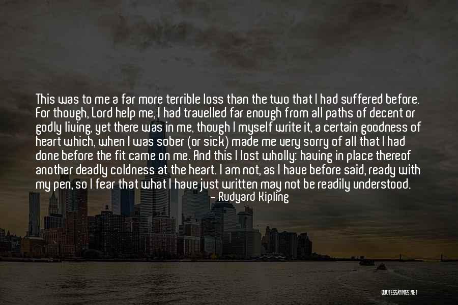 I Said Sorry Quotes By Rudyard Kipling I Said Sorry Quotes By Rudyard Kipling