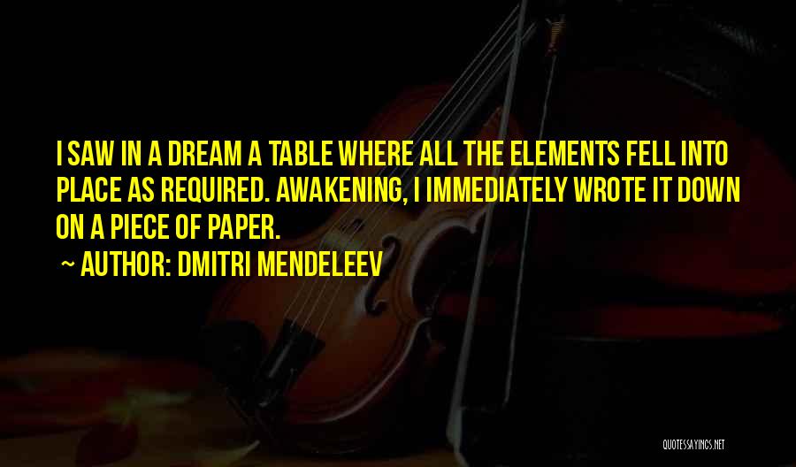 I Saw A Dream Quotes By Dmitri Mendeleev