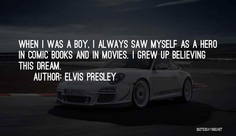 I Saw A Dream Quotes By Elvis Presley