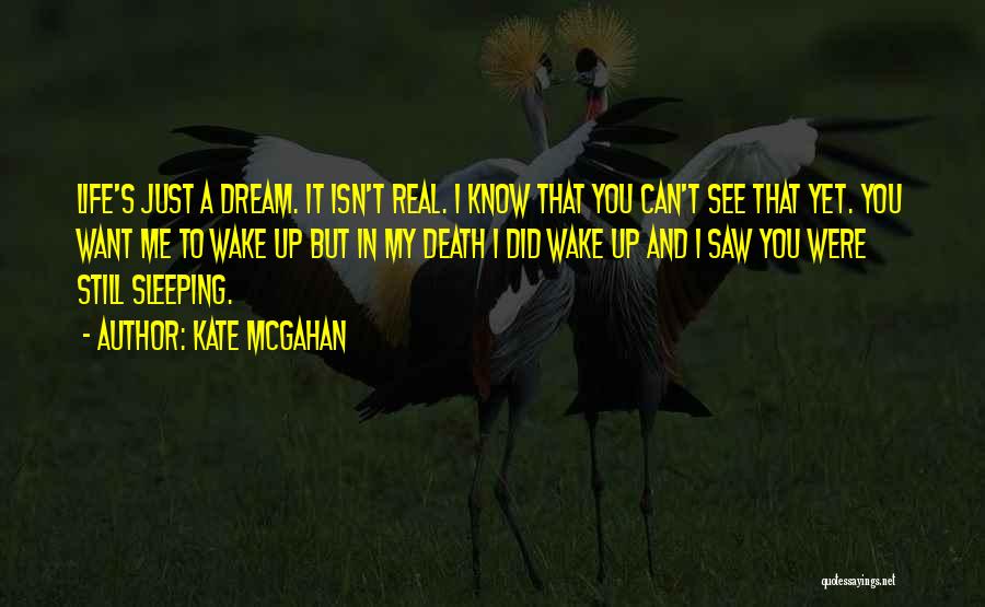 I Saw A Dream Quotes By Kate McGahan
