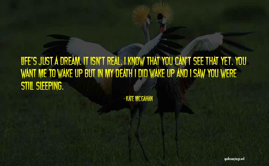 I Saw A Dream Quotes By Kate McGahan