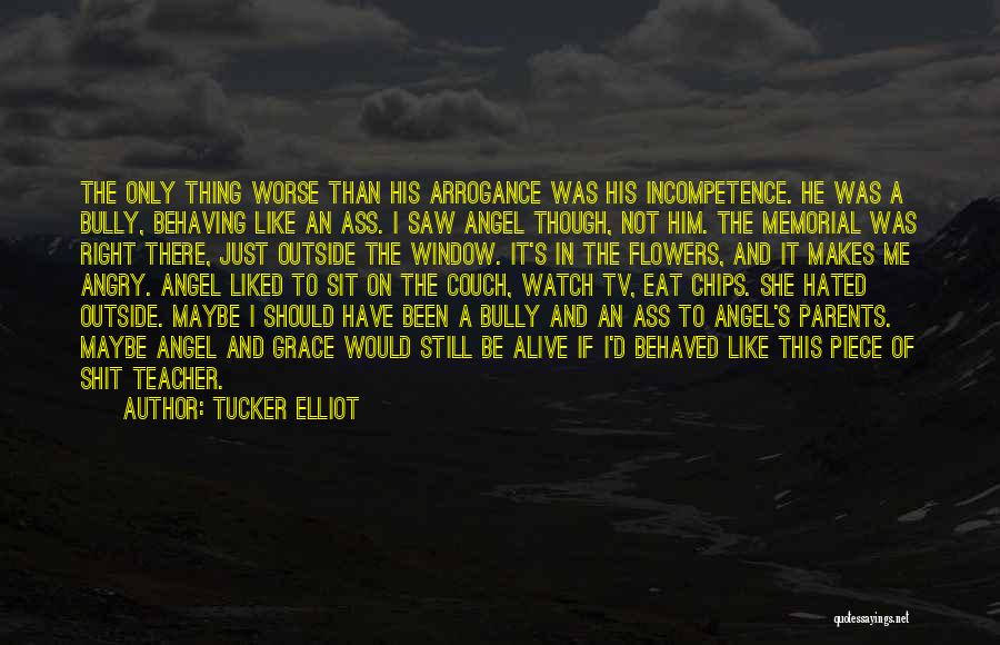 I Saw An Angel Quotes By Tucker Elliot