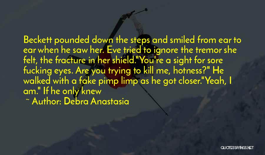I Saw Her Eyes Quotes By Debra Anastasia
