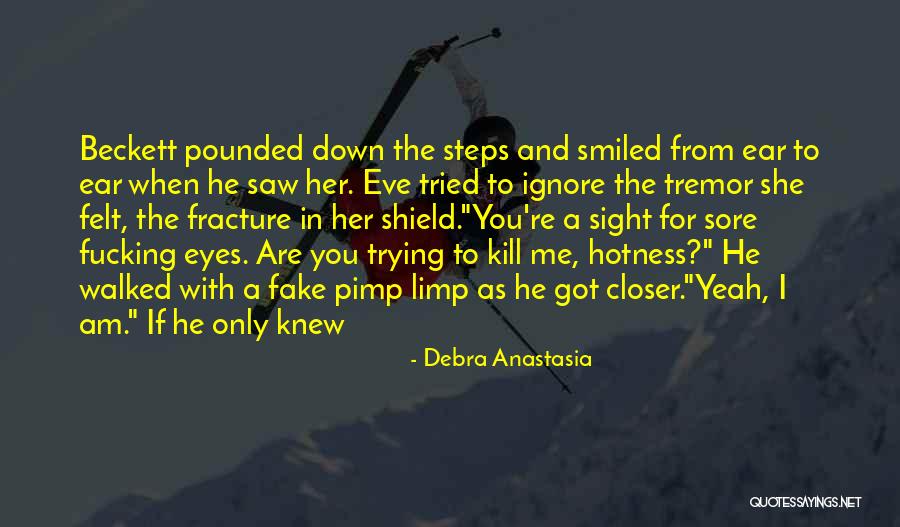 I Saw Her Eyes Quotes By Debra Anastasia