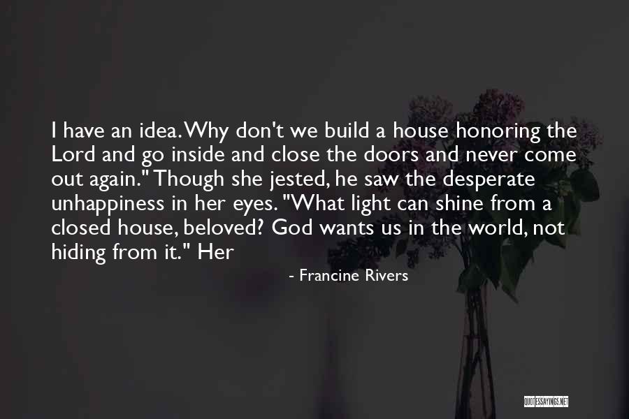 I Saw Her Eyes Quotes By Francine Rivers