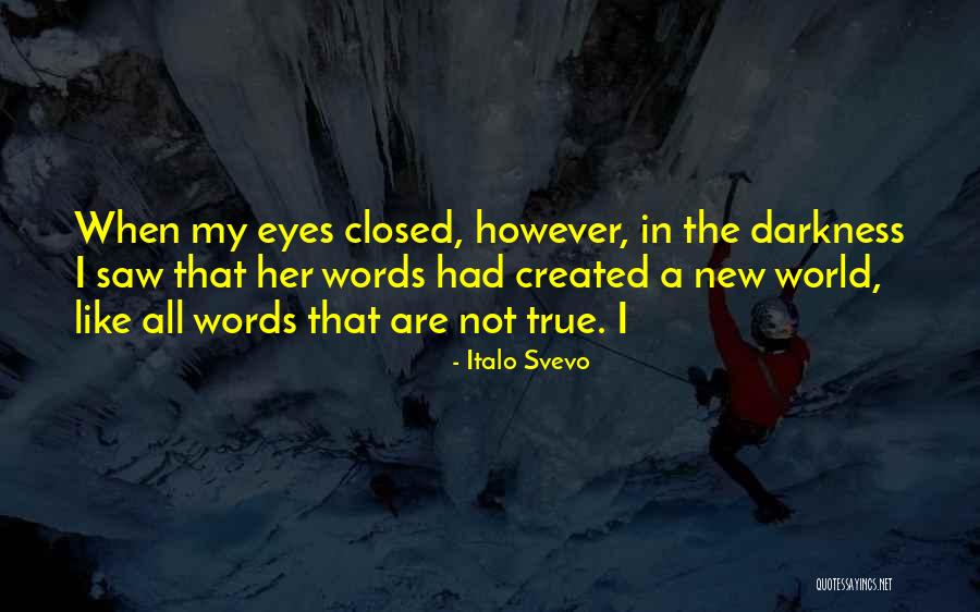 I Saw Her Eyes Quotes By Italo Svevo