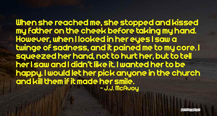 I Saw Her Eyes Quotes By J.J. McAvoy